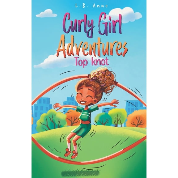 Curly Girl Adventures Top Knot, Book 4, (Paperback)