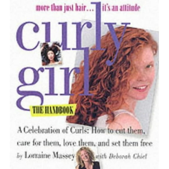 Pre-Owned Curly Girl: More Than Just Hair...It's an Attitude (Paperback) 0761123008 9780761123002