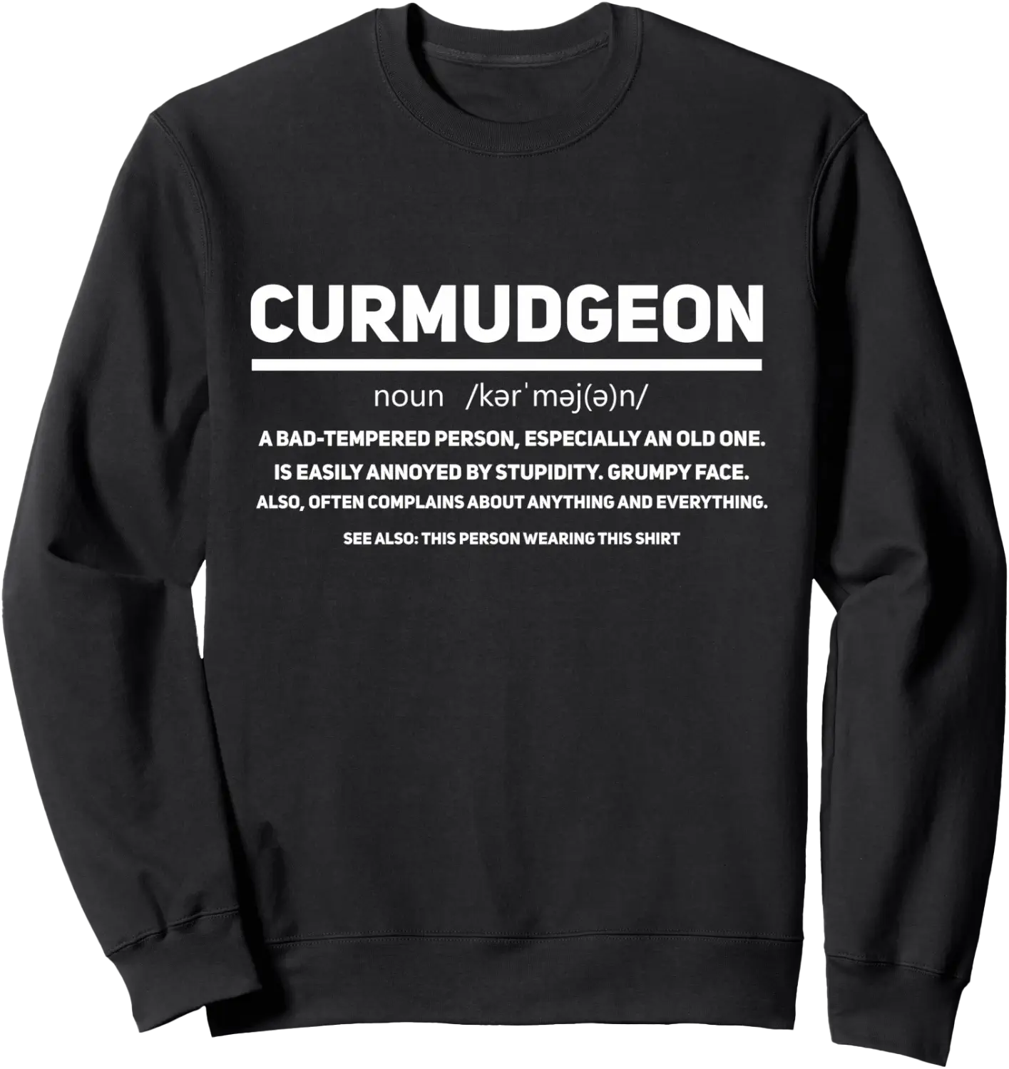 Curmudgeon Definition Old Grumpy Grandpa Men Graphic Sweatshirt ...