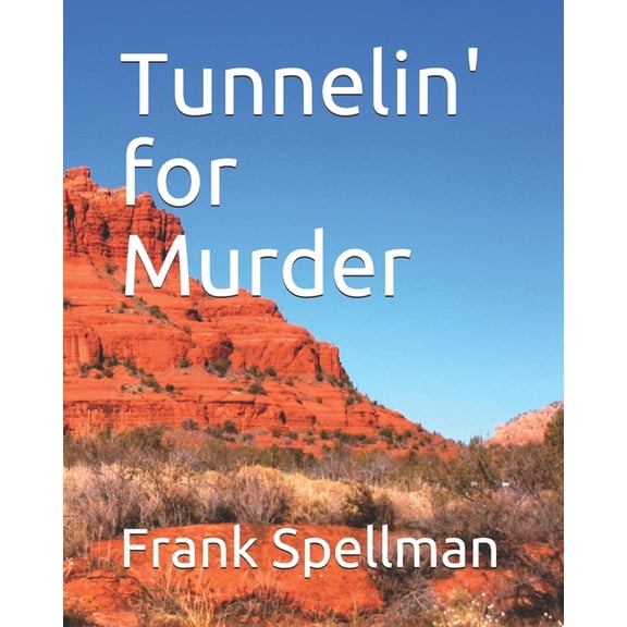Curmudgeons: Tunnelin' for Murder (Paperback)