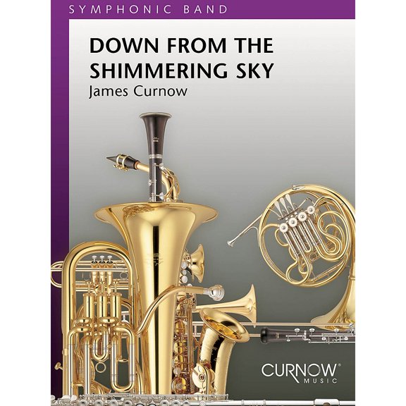 Down from the Shimmering Sky (Grade 5 - Score Only) Concert Band Level 5 Composed by James Curnow