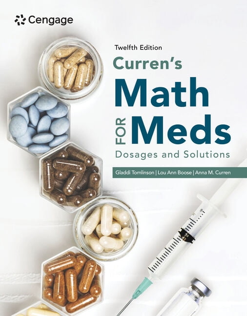 Curren's Math for Meds: Dosages and Solutions, (Paperback)