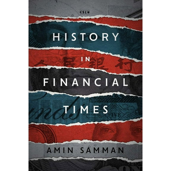 Currencies: New Thinking for Financial Times: History in Financial Times (Paperback)
