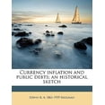thumbnail image 1 of Currency Inflation and Public Debts; An Historical Sketch Paperback, 1 of 1