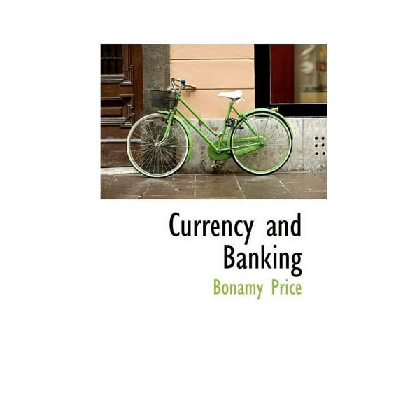 Currency and Banking (Paperback)