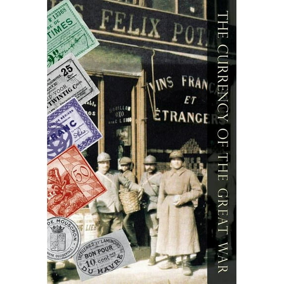 Currency of the Great War (Paperback)