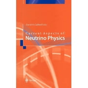 Current Aspects of Neutrino Physics, Hardcover