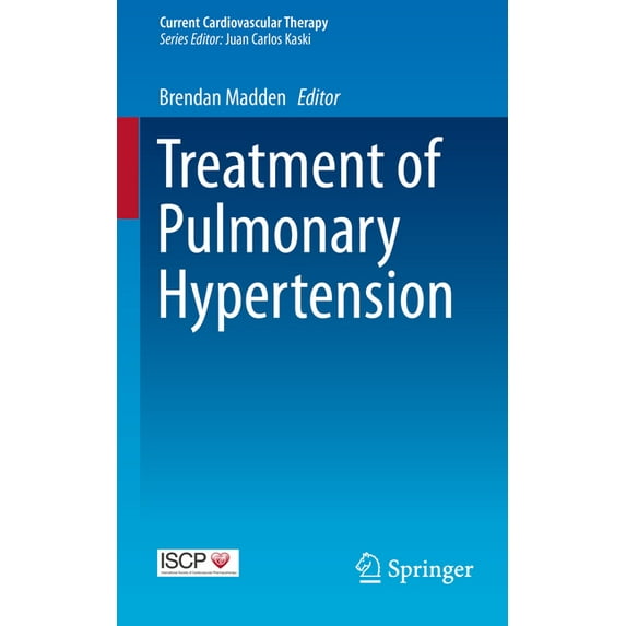 Current Cardiovascular Therapy Treatment of Pulmonary Hypertension, (Paperback)