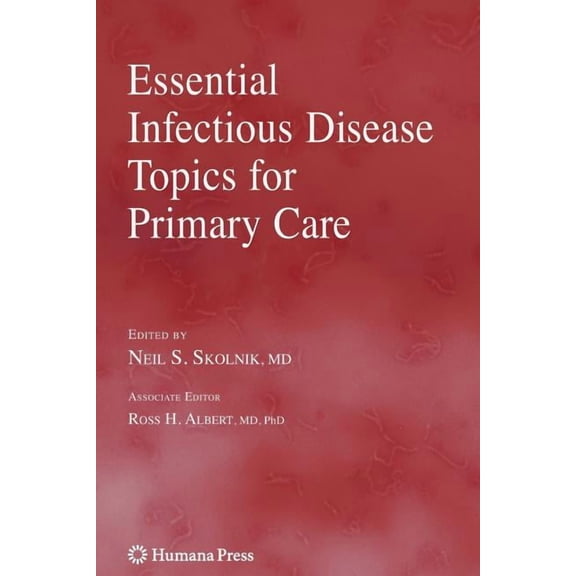Current Clinical Practice Essential Infectious Disease Topics for Primary Care, (Paperback)
