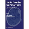 thumbnail image 1 of Current Clinical Practice Stroke Essentials for Primary Care: A Practical Guide, (Hardcover), 1 of 1