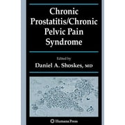 Current Clinical Urology Chronic Prostatitis/Chronic Pelvic Pain Syndrome, Paperback