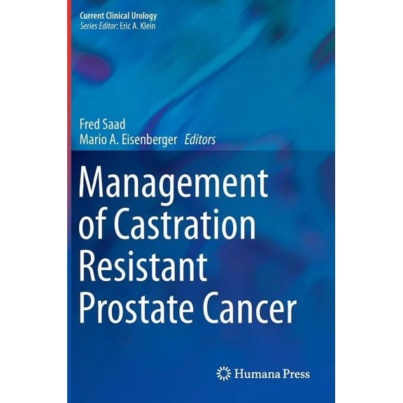 Current Clinical Urology Management of Castration Resistant Prostate Cancer, (Hardcover)