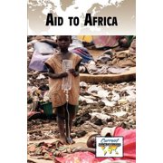 Aid to Africa Current Controversies Paperback 0737743158 9780737743159 Debra A. Miller