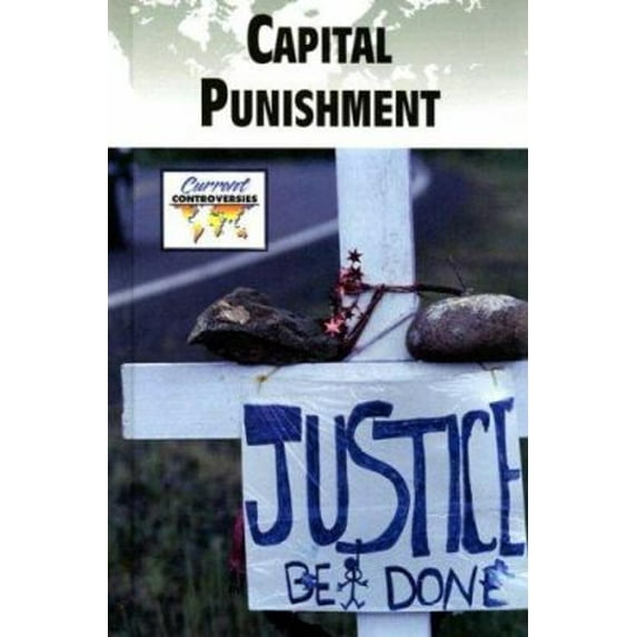 Pre-Owned Current Controversies: Capital Punishment (Hardcover)