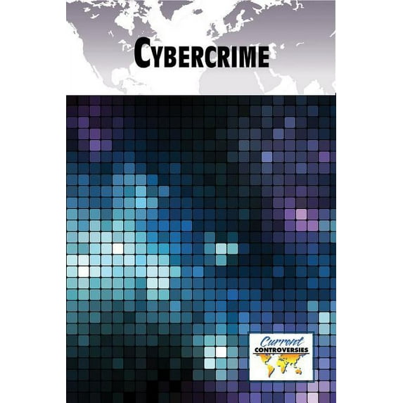 Current Controversies Cybercrime, (Paperback)