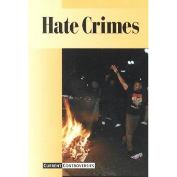 Pre-Owned Current Controversies (Paperback): Hate Crimes (Paperback)