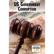 Current Controversies U.S. Government Corruption Paperback