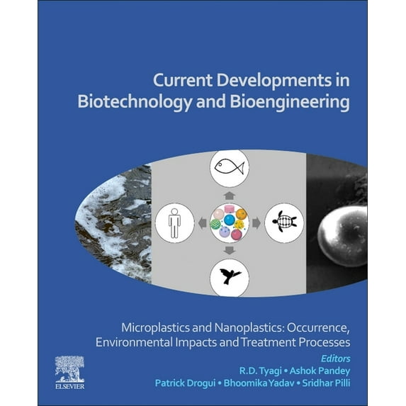 Current Developments in Biotechnology and Bioengineering: Microplastics and Nanoplastics: Occurrence, Environmental Impa, (Paperback)