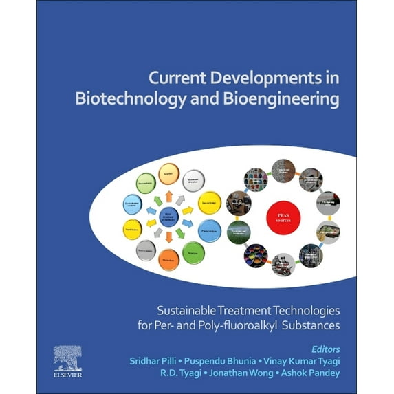 Current Developments in Biotechnology and Bioengineering: Sustainable Treatment Technologies for Per- And Poly-Fluoroalk, (Paperback)