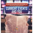thumbnail image 1 of Current Events and You An Analysis of How News Affects Your Personal Life Media and You Grade 4 Children's Reference Boo, (Hardcover), 1 of 1