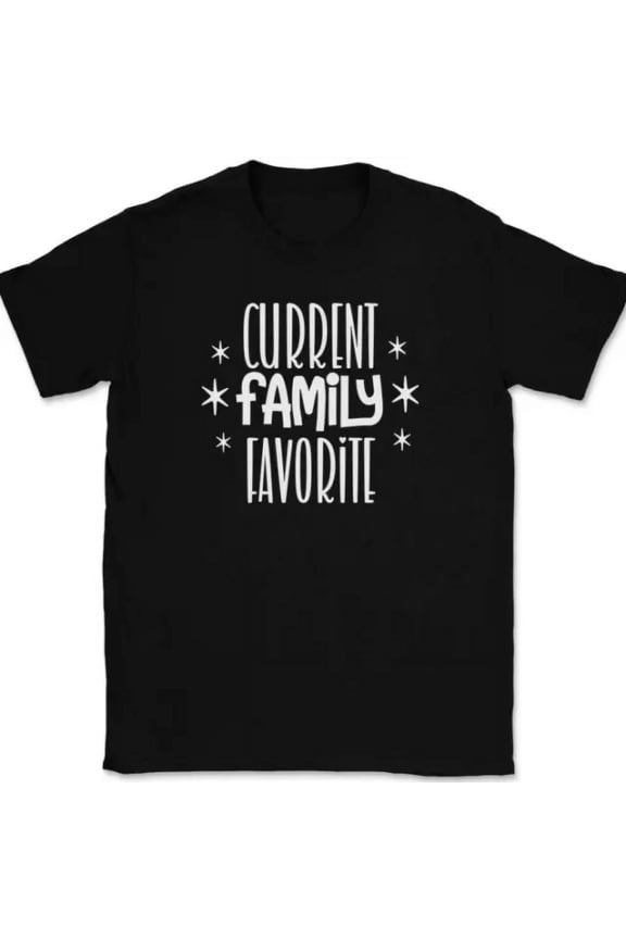 Current Family Favorite Graphic Design T-shirt
