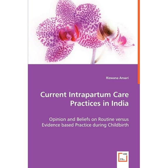 Current Intrapartum Care Practices in India (Paperback)