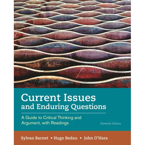 Current Issues and Enduring Questions: A Guide to Critical Thinking and Argument, with Readings (Paperback)