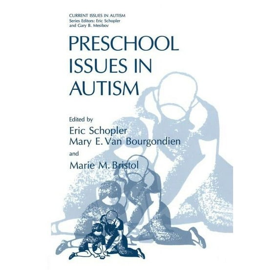 Current Issues in Autism Preschool Issues in Autism, (Paperback)