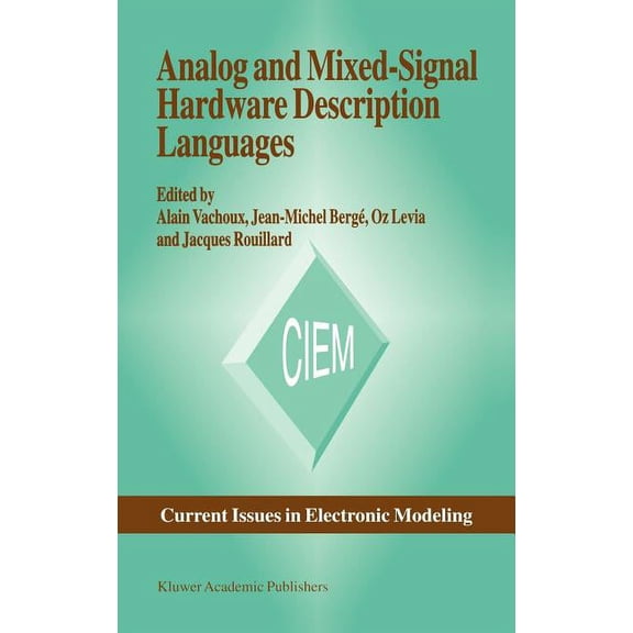 Current Issues in Electronic Modeling Analog and Mixed-Signal Hardware Description Language, Book 10, (Hardcover)