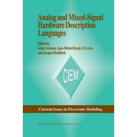 Current Issues in Electronic Modeling Analog and Mixed-Signal Hardware Description Language, Book 10, (Paperback)