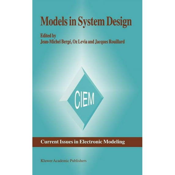 Current Issues in Electronic Modeling Models in System Design, Book 9, (Hardcover)