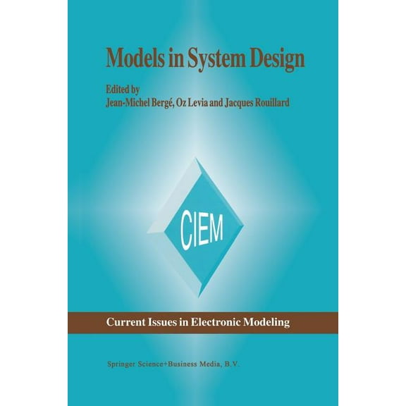 Current Issues in Electronic Modeling Models in System Design, Book 9, (Paperback)