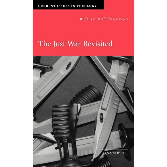 Current Issues in Theology The Just War Revisited, Book 2, (Hardcover)