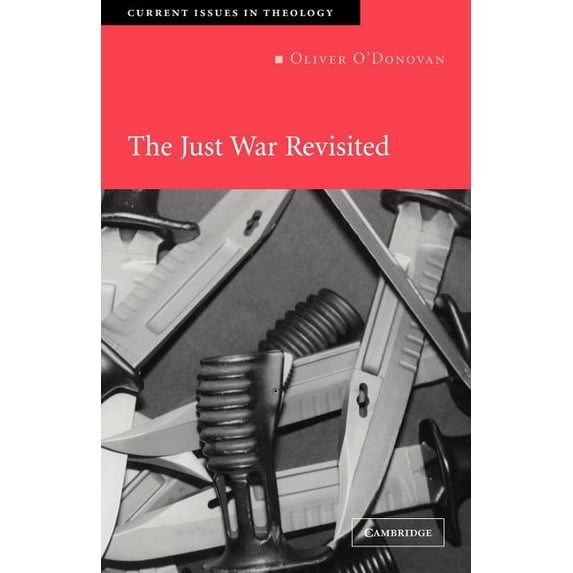 Current Issues in Theology The Just War Revisited, Book 2, (Paperback)