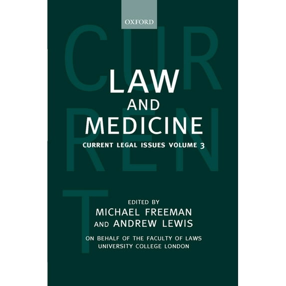 Current Legal Issues Law and Medicine: Current Legal Issues 2000 Volume 3, Book 3, (Hardcover)