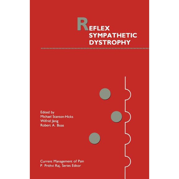 Current Management of Pain Reflex Sympathetic Dystrophy, Book 7, (Paperback)