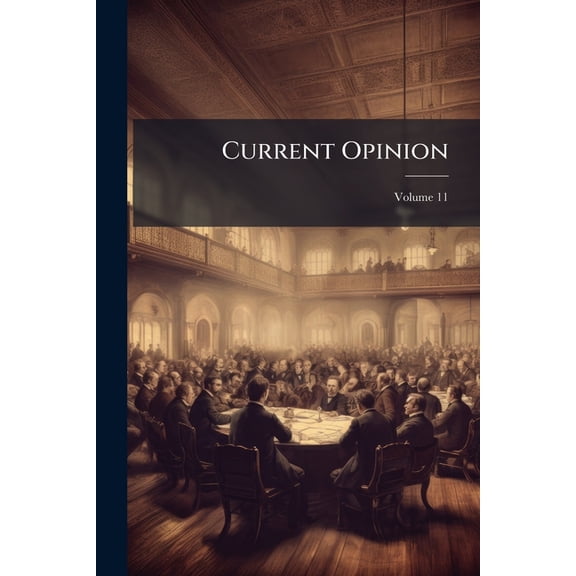 Current Opinion; Volume 11 (Paperback)