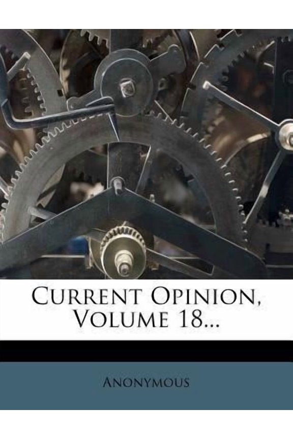 Current Opinion, Volume 18... Paperback