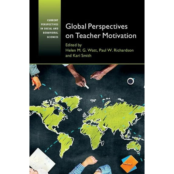 Current Perspectives in Social and Behavioral Sciences: Global Perspectives on Teacher Motivation (Hardcover)