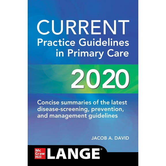 Current Practice Guidelines in Primary Care 2020