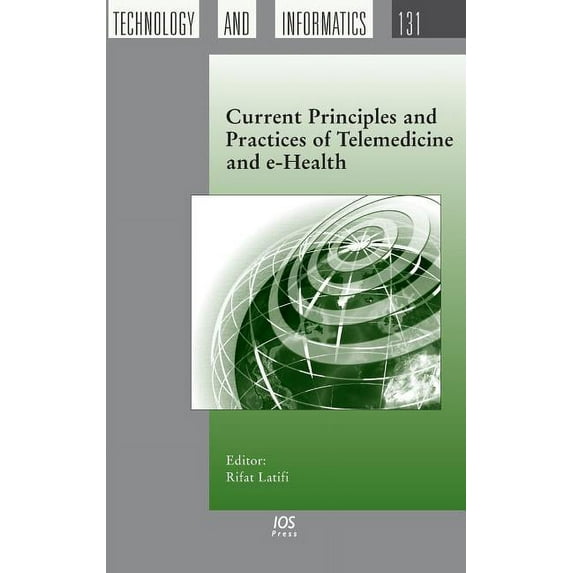 Current Principles and Practices of Telemedicine and e-Healt