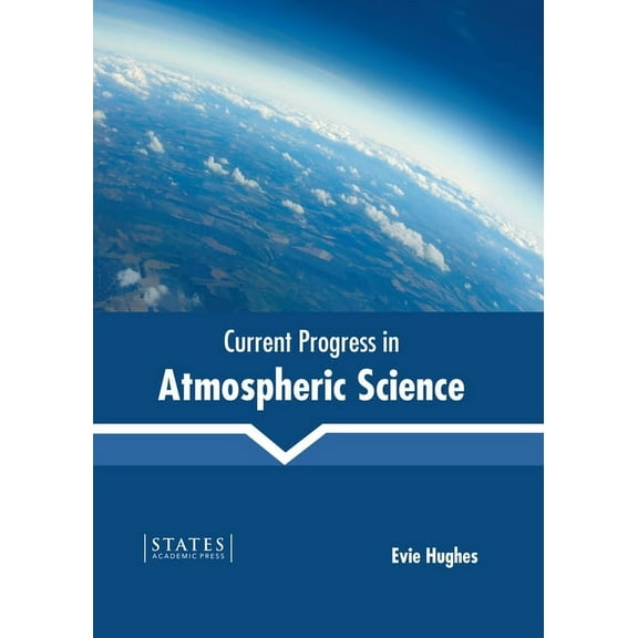 Current Progress in Atmospheric Science, (Hardcover)