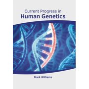 Current Progress in Human Genetics, (Hardcover)