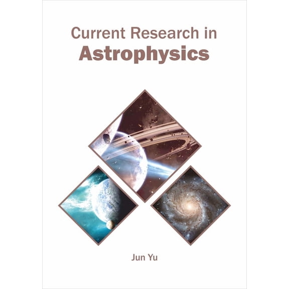 Current Research in Astrophysics, (Hardcover)