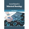 thumbnail image 1 of Current Research in Behavioral Neurology, (Hardcover), 1 of 1
