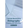 thumbnail image 1 of Current Research in Holography: Imaging and Metrology, (Hardcover), 1 of 1