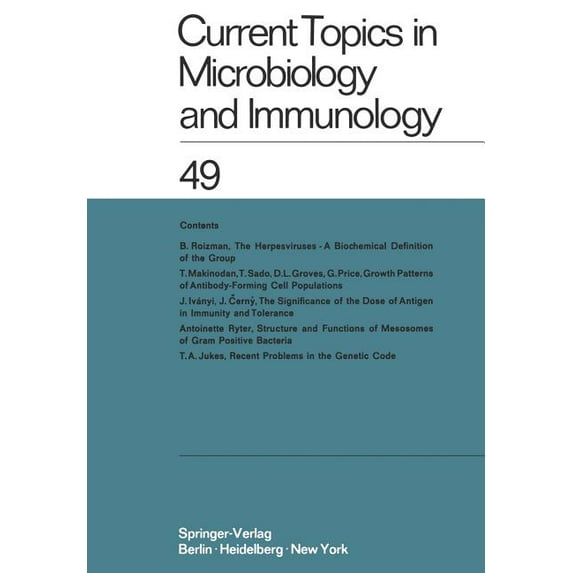 Current Topics in Microbiology and Immmu Current Topics in Microbiology and Immunology / Ergebnisse Der Mikrobiologie Und Immunitätsforschung, Book 49, (Paperback)