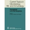 thumbnail image 1 of Current Topics in Microbiology and Immmu Oncogenes in B-Cell Neoplasia: Workshop at the National Cancer Institute, National Institutes of Health, Bethesda, MD, U, Book 113, (Paperback), 1 of 1