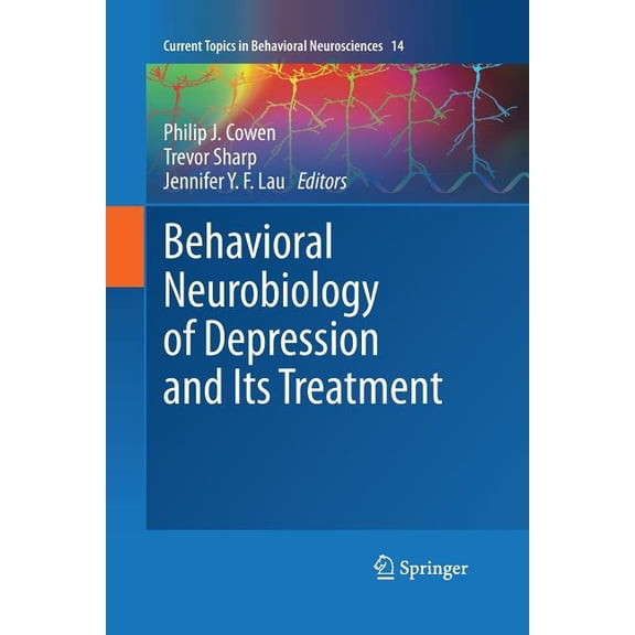 Current Topics in Behavioral Neuroscienc Behavioral Neurobiology of Depression and Its Treatment, Book 14, (Paperback)