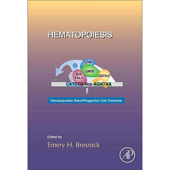 Current Topics in Developmental Biology Hematopoiesis: Volume 118, Book 118, (Hardcover)